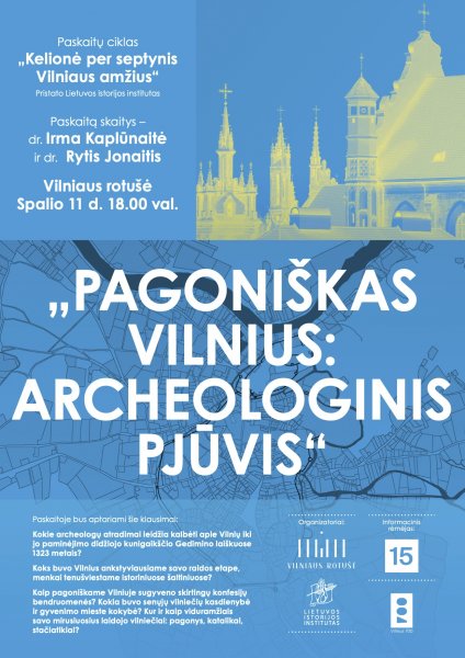 Kvietimas į paskaitą "Pagoniškas Vilnius: archeologinis pjūvis".