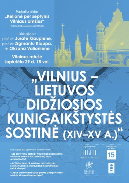 Kviečiame į diskusiją  "Vilnius - Lietuvos Didžiosios Kunigaikštystės sostinė (XIV-XV...