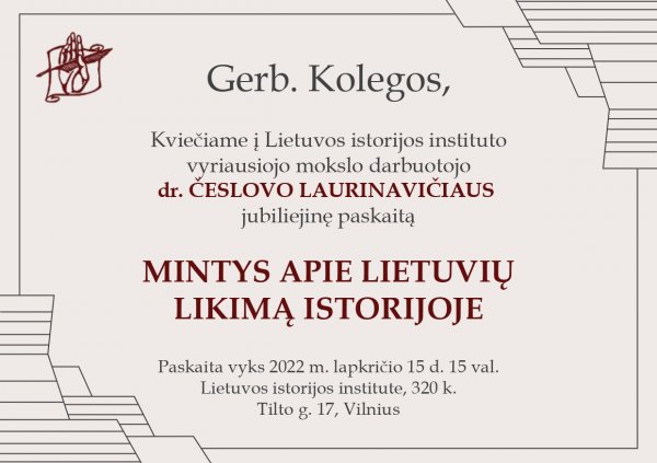 Jubiliejinė Česlovo Laurinavičiaus paskaita „Mintys apie lietuvių likimą istorijoje“