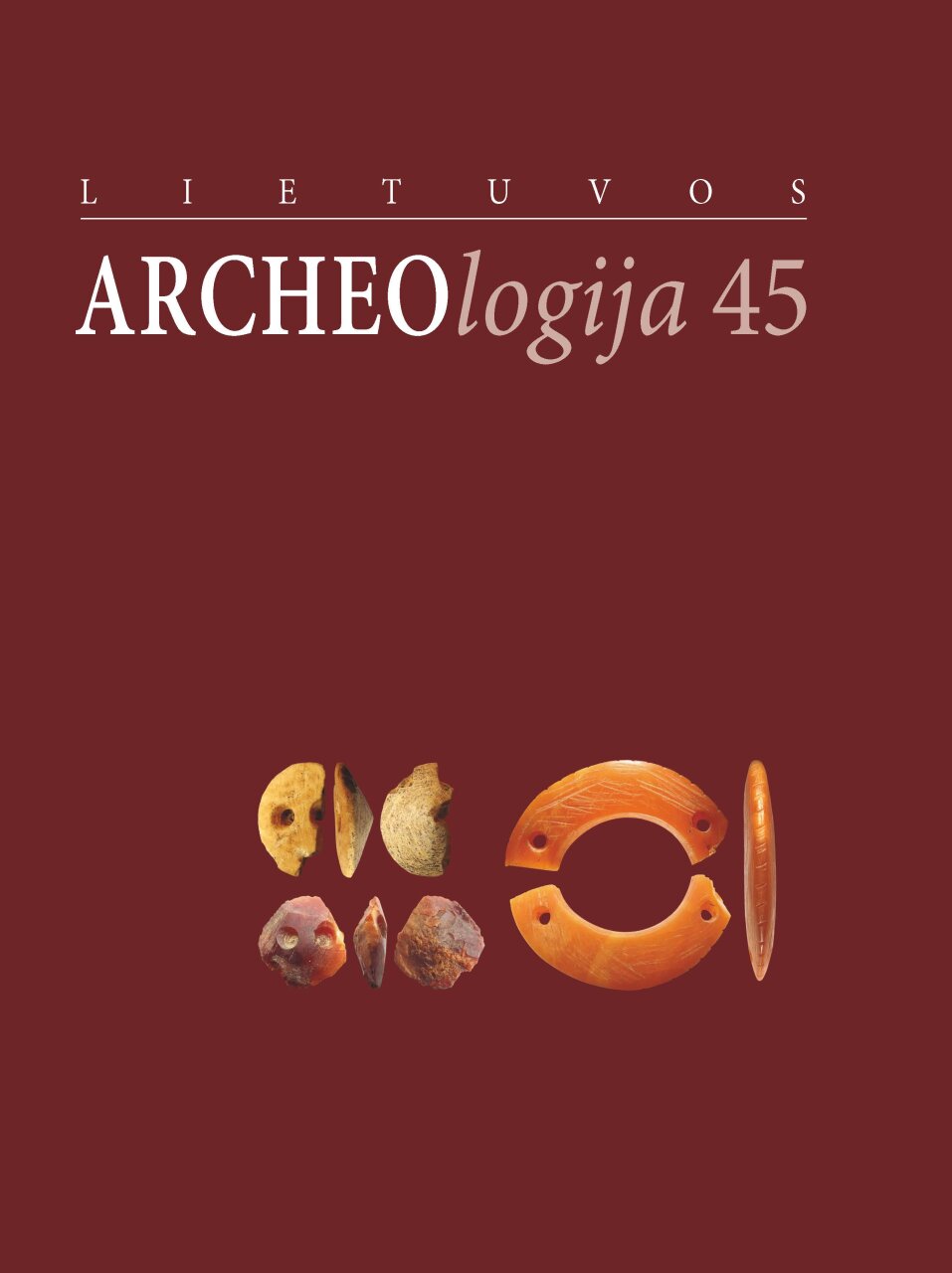 Lietuvos archeologija, T. 45