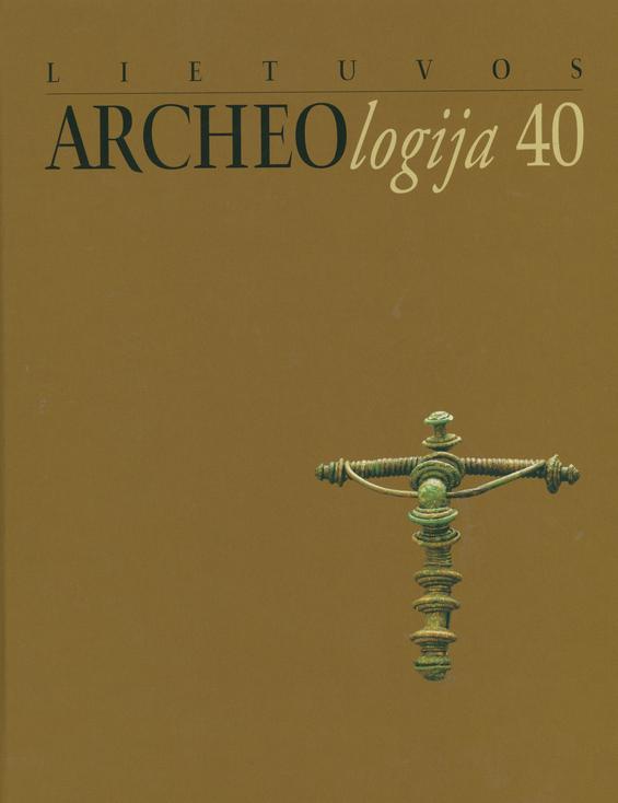 Lietuvos archeologija, T. 40