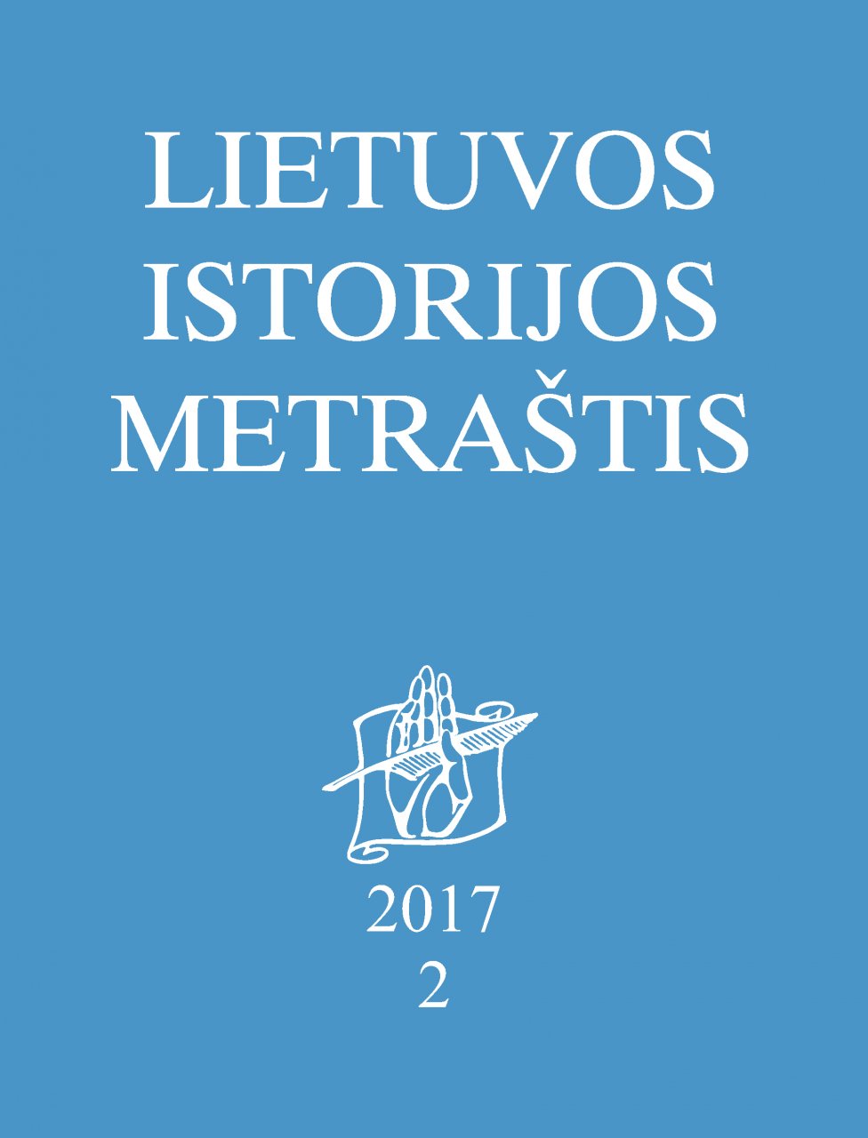 Lietuvos istorijos metraštis 2017 metai 2 