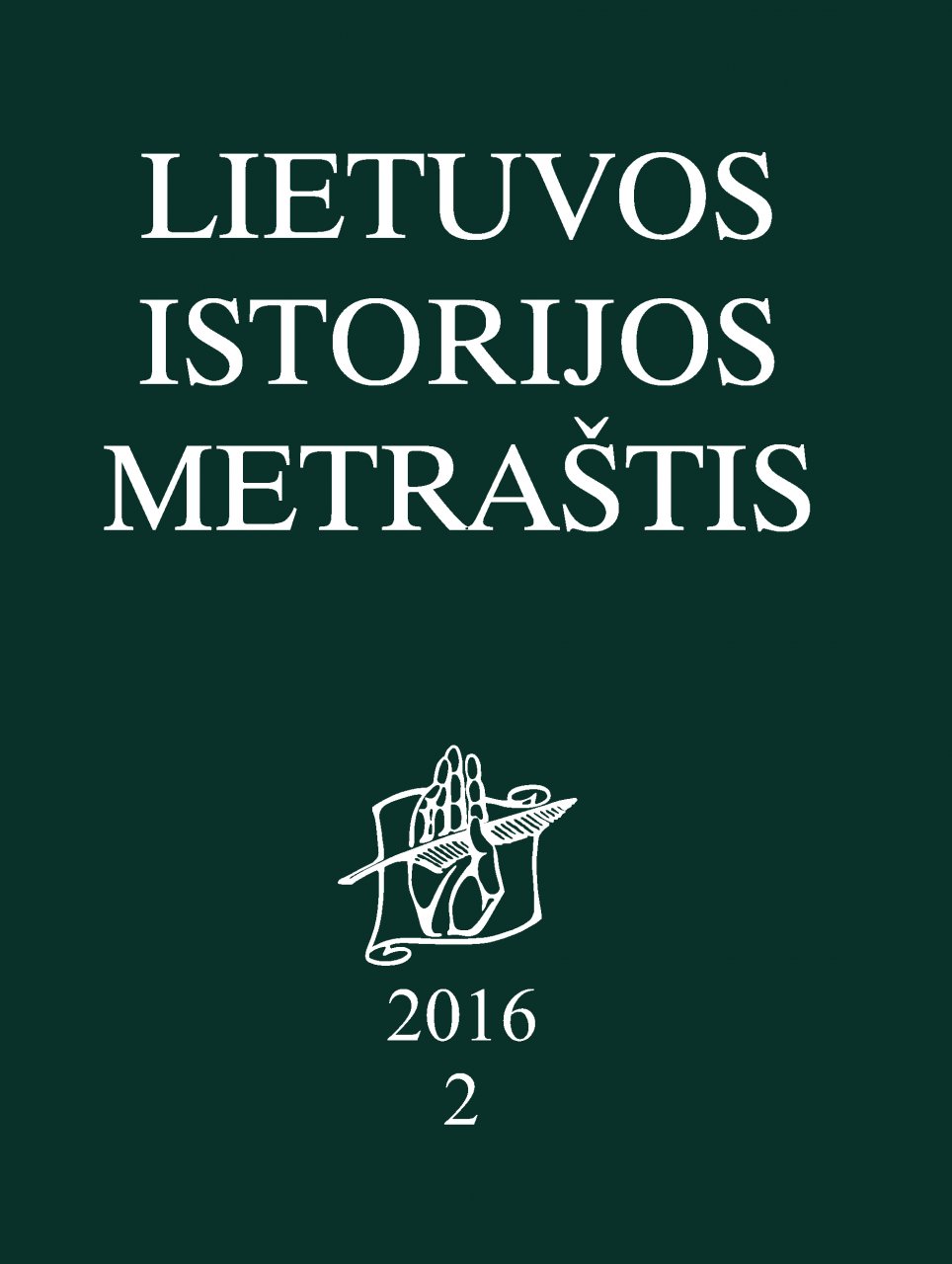 Lietuvos istorijos metraštis 2016 metai 2 